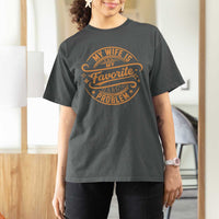 My Wife Is My Favorite Problem Funny Husband Sayings T Shirt For Women