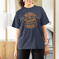 My Wife Is My Favorite Problem Funny Husband Sayings T Shirt For Women