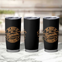 My Wife Is My Favorite Problem Funny Husband Sayings Tumbler Cup