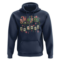 Funny Mahjong Lovers Hoodie Funny Mahjong Lovers Chinese Game Floral Vintage Aesthetic Graphic