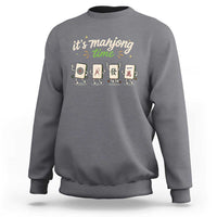 Its Mahjong Time Sweatshirt Funny Cartoon Mahjong Tiles Gathering Game Night