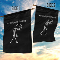 Funny Mahjong Lover Garden Flag No Mahjong Today Sad Stickman Meme Graphic