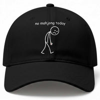 Funny Mahjong Lover Baseball Cap No Mahjong Today Sad Stickman Meme Graphic