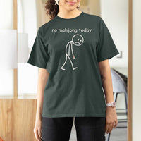 Funny Mahjong Lover T Shirt For Women No Mahjong Today Sad Stickman Meme Graphic