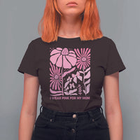 Breast Cancer Awareness T Shirt For Women I Wear Pink For My Mom Boho Floral Pink Ribbon - Wonder Print Shop