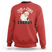 Christmas Santa Sweatshirt Big Nick Energy Vintage Holiday - Wonder Print Shop