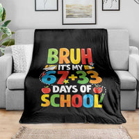 Bruh Its My 67 33 Days Of School Throw Blanket Funny Six Seven Meme Boys Kids 100th Day