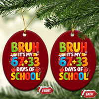 Bruh Its My 67 33 Days Of School Ceramic Ornament Funny Six Seven Meme Boys Kids 100th Day