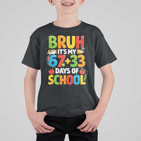 Bruh Its My 67 33 Days Of School T Shirt For Kid Funny Six Seven Meme Boys Kids 100th Day
