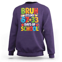 Bruh Its My 67 33 Days Of School Sweatshirt Funny Six Seven Meme Boys Kids 100th Day