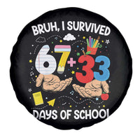 Bruh I Survived 67 33 100 Days of School Spare Tire Cover Six Seven Teachers Kids