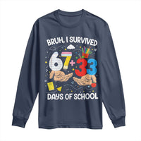 Bruh I Survived 67 33 100 Days of School Long Sleeve Shirt Six Seven Teachers Kids