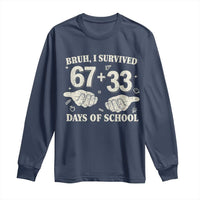 Bruh I Survived 100 Days of School Long Sleeve Shirt 67 33 Six Seven Hands Meme Funny Gen Alpha