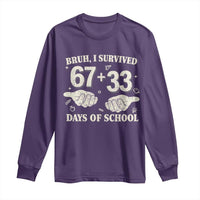 Bruh I Survived 100 Days of School Long Sleeve Shirt 67 33 Six Seven Hands Meme Funny Gen Alpha