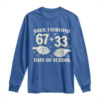 Bruh I Survived 100 Days of School Long Sleeve Shirt 67 33 Six Seven Hands Meme Funny Gen Alpha