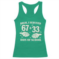 Bruh I Survived 100 Days of School Racerback Tank Top 67 33 Six Seven Hands Meme Funny Gen Alpha