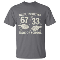 Bruh I Survived 100 Days of School T Shirt 67 33 Six Seven Hands Meme Funny Gen Alpha
