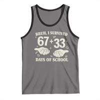 Bruh I Survived 100 Days of School Tank Top 67 33 Six Seven Hands Meme Funny Gen Alpha