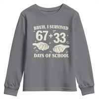 Bruh I Survived 100 Days of School Youth Sweatshirt 67 33 Six Seven Hands Meme Funny Gen Alpha