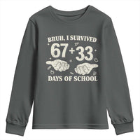 Bruh I Survived 100 Days of School Youth Sweatshirt 67 33 Six Seven Hands Meme Funny Gen Alpha