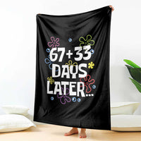 67 33 One Hundred Days Later Throw Blanket Funny 100th Day of School Flowers