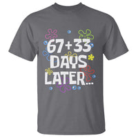 67 33 One Hundred Days Later T Shirt Funny 100th Day of School Flowers