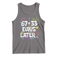 67 33 One Hundred Days Later Tank Top Funny 100th Day of School Flowers