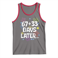 67 33 One Hundred Days Later Tank Top Funny 100th Day of School Flowers