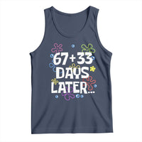 67 33 One Hundred Days Later Tank Top Funny 100th Day of School Flowers