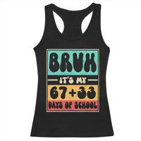Bruh I Survived 67 33 Days of School Racerback Tank Top Retro 100th Day of School Boys Teachers Pupils