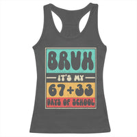 Bruh I Survived 67 33 Days of School Racerback Tank Top Retro 100th Day of School Boys Teachers Pupils