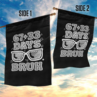 Bruh 100 Days Of School 67 Garden Flag Funny Six Seven Meme Sunglasses