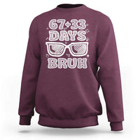 Bruh 100 Days Of School 67 Sweatshirt Funny Six Seven Meme Sunglasses