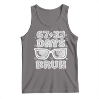 Bruh 100 Days Of School 67 Tank Top Funny Six Seven Meme Sunglasses