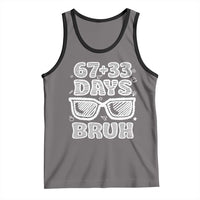 Bruh 100 Days Of School 67 Tank Top Funny Six Seven Meme Sunglasses