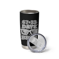 Bruh 100 Days Of School 67 Tumbler Cup Funny Six Seven Meme Sunglasses
