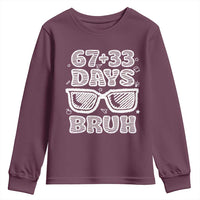 Bruh 100 Days Of School 67 Youth Sweatshirt Funny Six Seven Meme Sunglasses