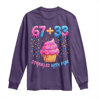 100th Day of School Girl Long Sleeve Shirt 67 33 100 Days Sprinkled With Fun Cupcake Six Seven Meme