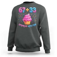 100th Day of School Girl Sweatshirt 67 33 100 Days Sprinkled With Fun Cupcake Six Seven Meme