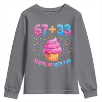 100th Day of School Girl Youth Sweatshirt 67 33 100 Days Sprinkled With Fun Cupcake Six Seven Meme
