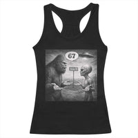 Funny 67 Meme Bigfoot Alien Racerback Tank Top Six Seven Sasquatch Area 51 UFO Conspiracy