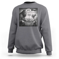 Funny 67 Meme Bigfoot Alien Sweatshirt Six Seven Sasquatch Area 51 UFO Conspiracy