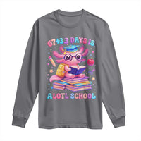 Axolotl 100 Days Of School Long Sleeve Shirt 100 Days Is Alotl School 67 33 Six Seven Meme