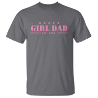 Girl Dad Est. 2025 T Shirt
