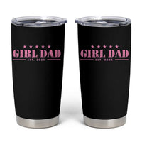 Girl Dad Est. 2025 Tumbler Cup