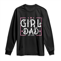 Girl Dad Est. 2025 Long Sleeve Shirt Pink Dad First Fathers Day