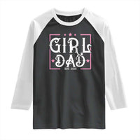 Girl Dad Est. 2025 Raglan Shirt Pink Dad First Fathers Day
