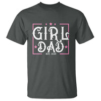 Girl Dad Est. 2025 T Shirt Pink Dad First Fathers Day
