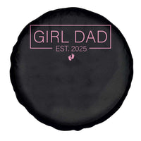 Girl Dad Est. 2025 Spare Tire Cover Expect Baby 2025 Fathers Day
