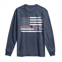 Dad Of Girl Est. 2025 Long Sleeve Shirt Father Girl To Be 2025 Daddy Fathers Day USA Flag